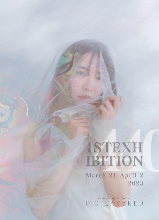 0|0 LAYERED 1st Exhibition -440Hz-