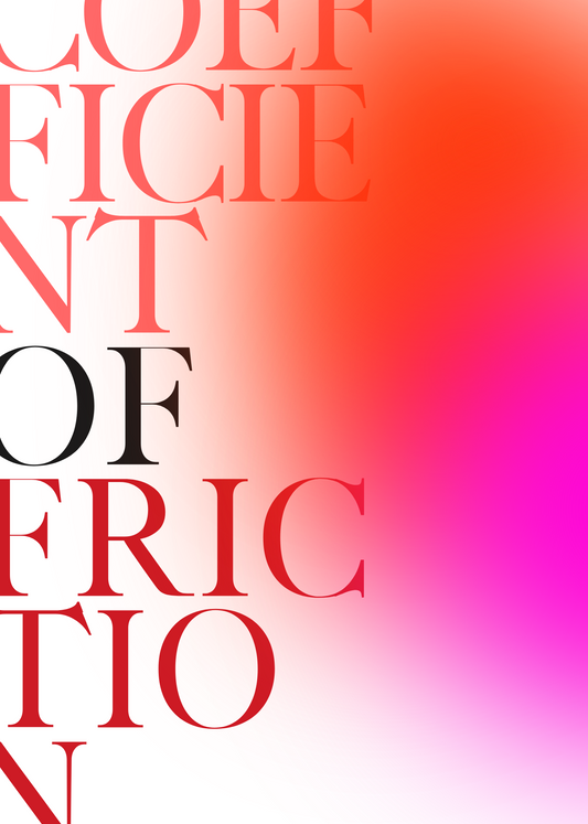 COEFFCIENT OF FRICTION